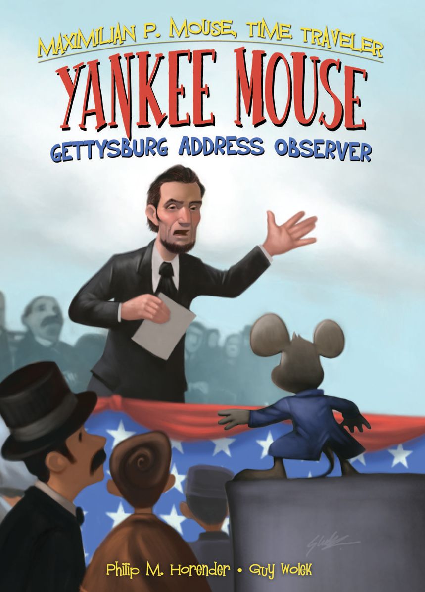Yankee Mouse: Book 2 eBook: Gettysburg Address Observer