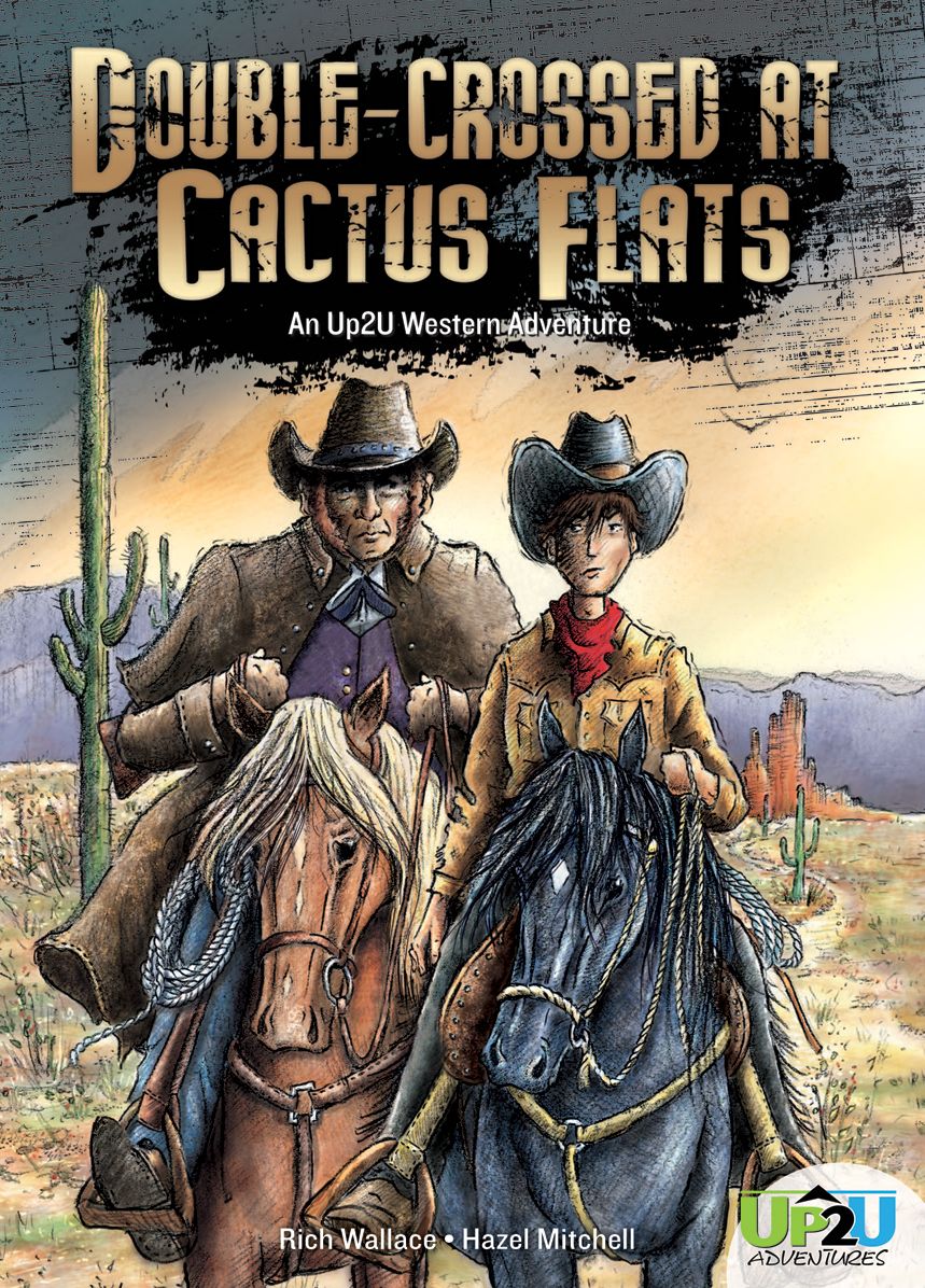 Double-crossed at Cactus Flats: : An Up2U Western Adventure