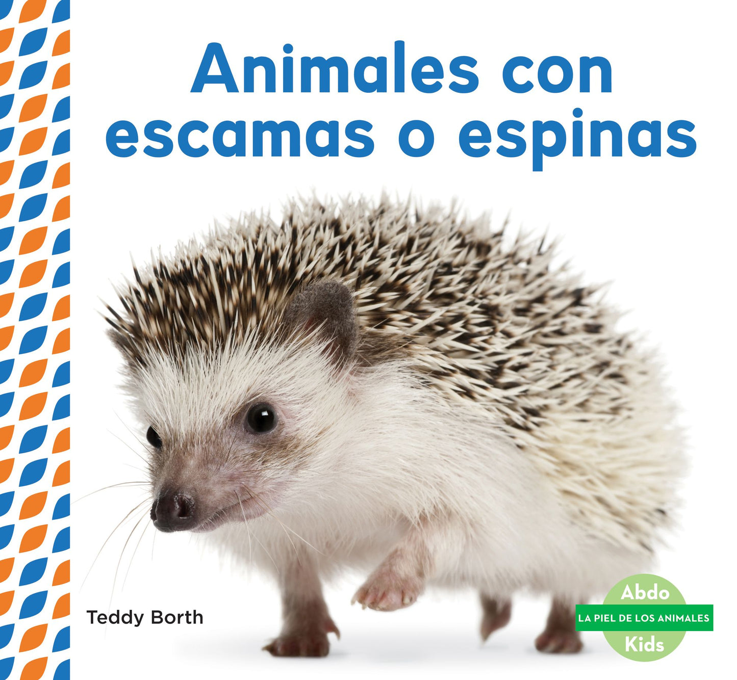 Animales Con Escamas O Espinas (Scaly & Spiky Animals )