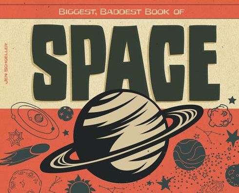 Biggest, Baddest Book of Space