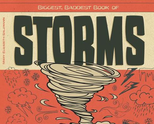 Biggest, Baddest Book of Storms