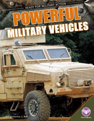 Powerful Military Vehicles
