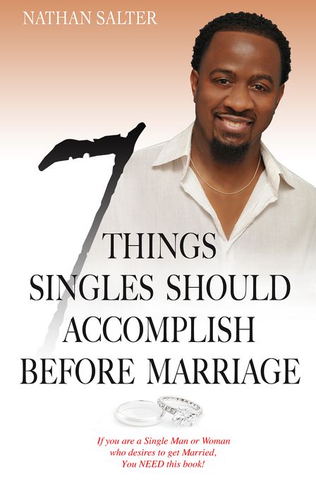 7 Things Singles Should Accomplish Before Marriage