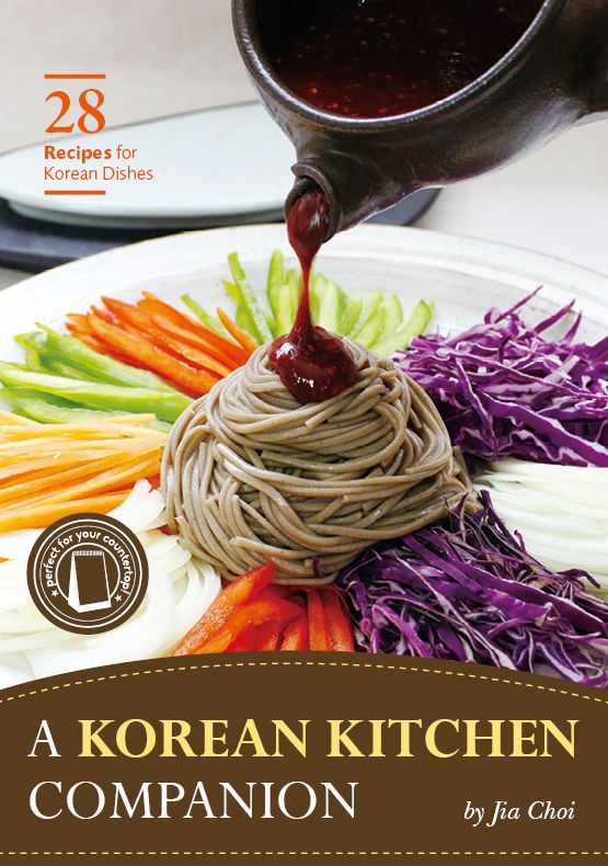 A Korean Kitchen Companion: 28 Recipes for Korean Dishes