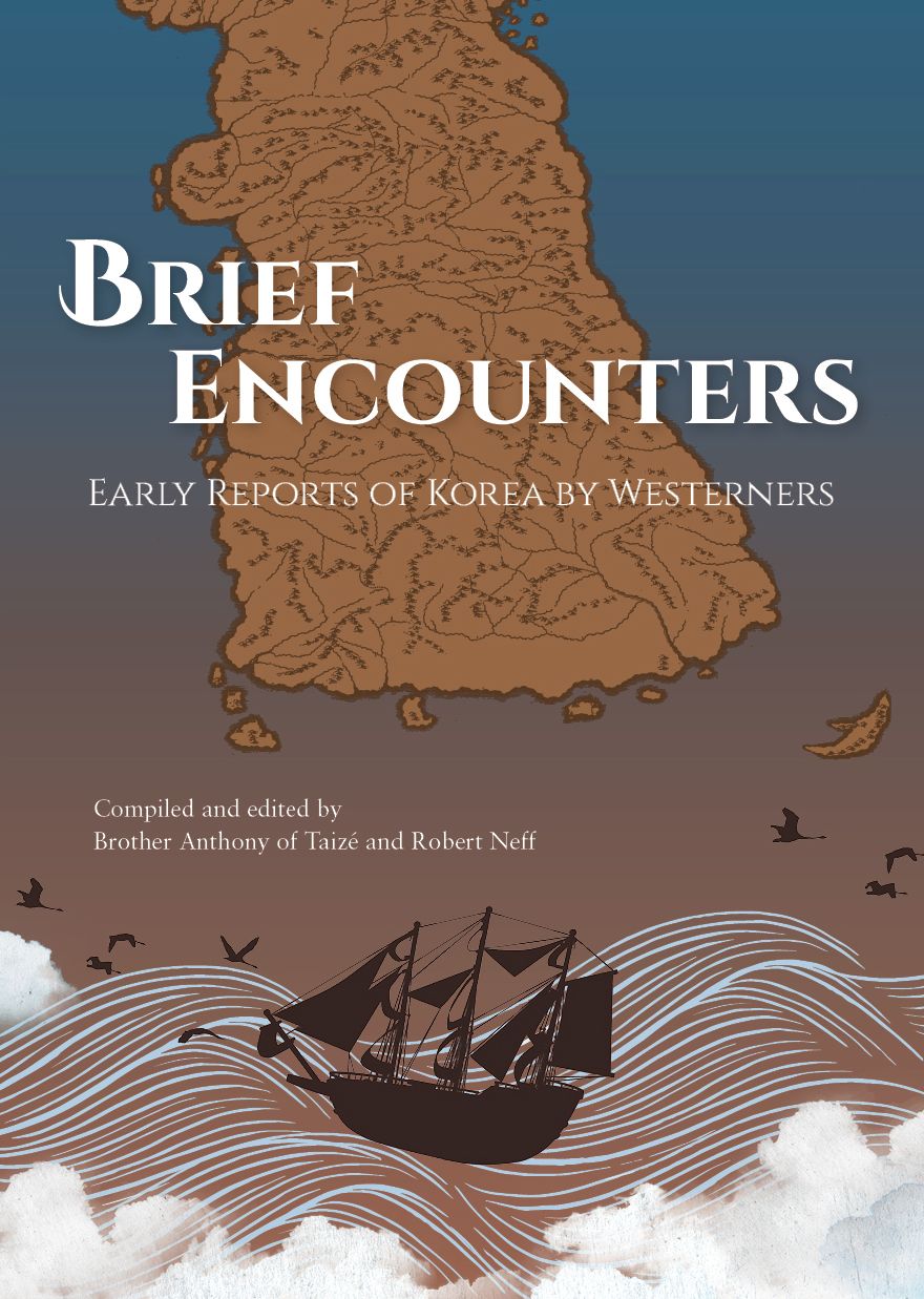 Brief Encounters: Early Reports of Korea by Westerners