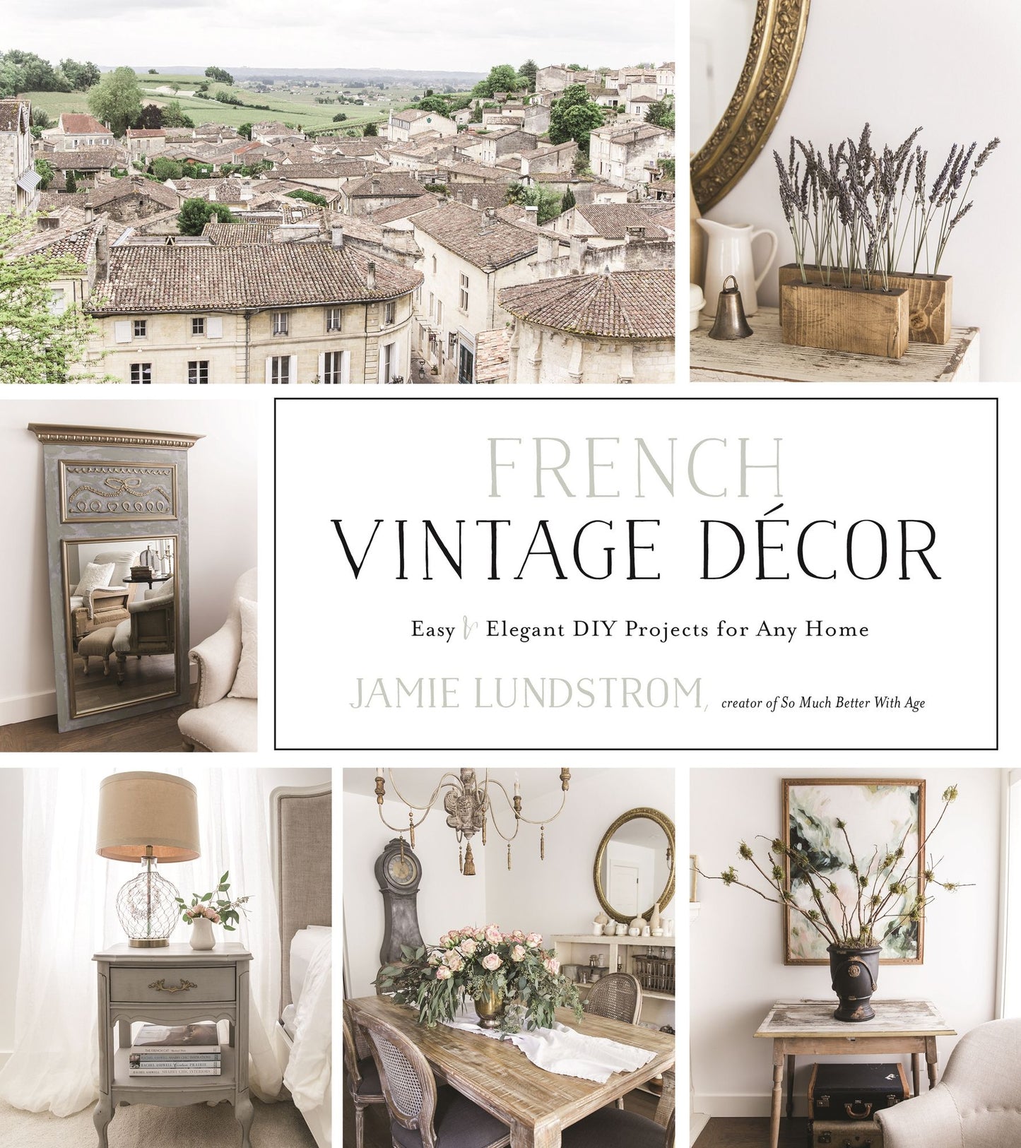 Vintage French Decor: Easy and Elegant DIY Projects for Any Home