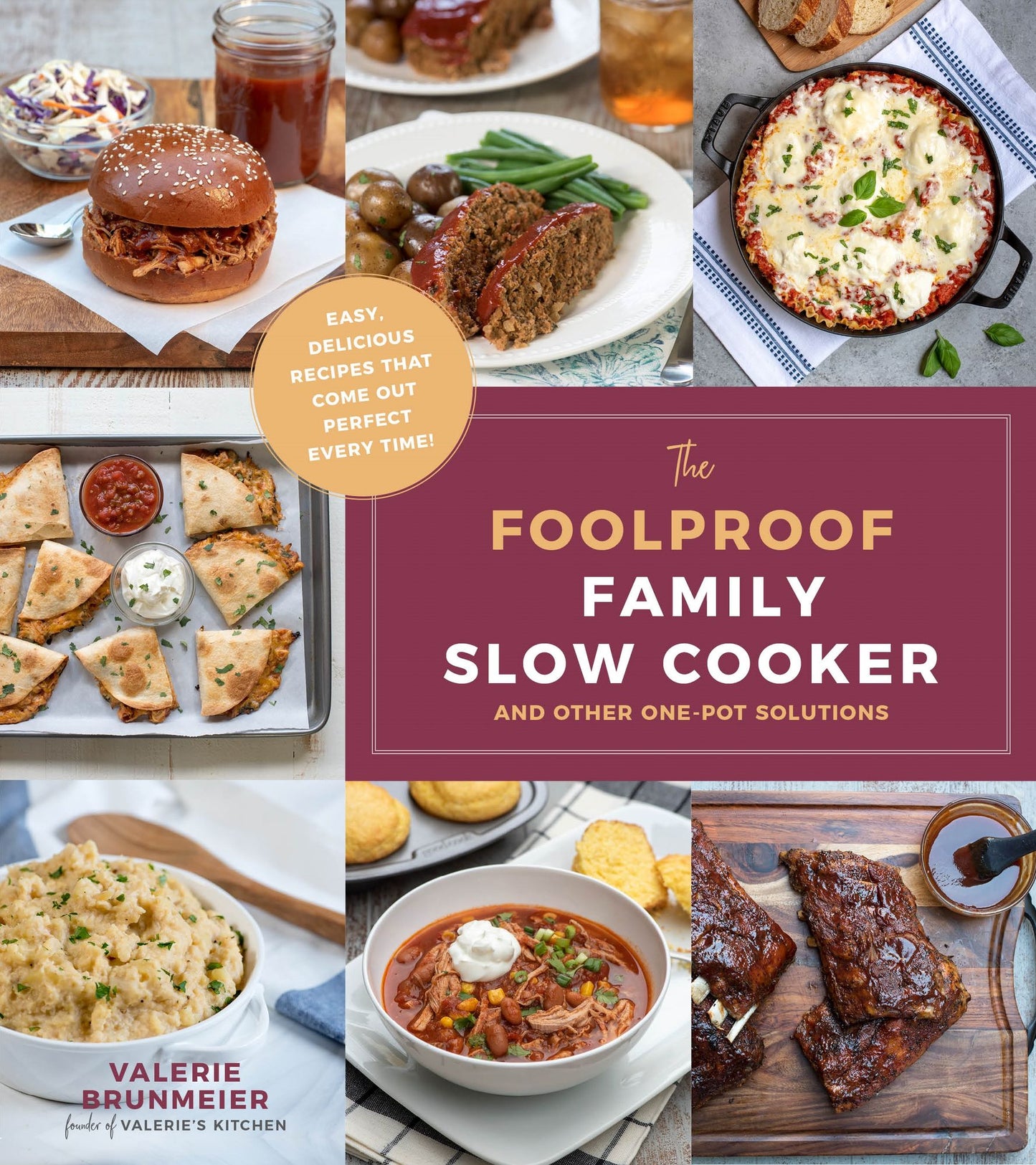 The Foolproof Family Slow Cooker: And Other One-Pot Solutions