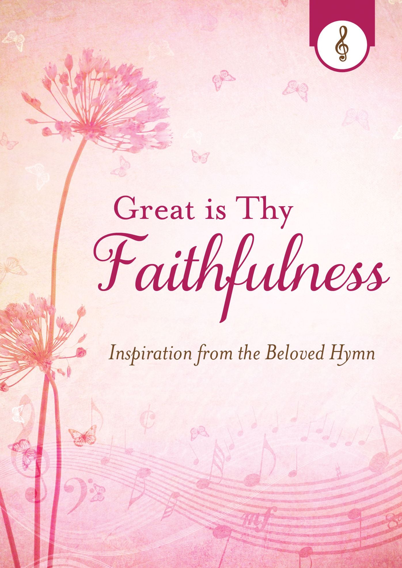Great Is Thy Faithfulness: Inspiration from the Beloved Hymn