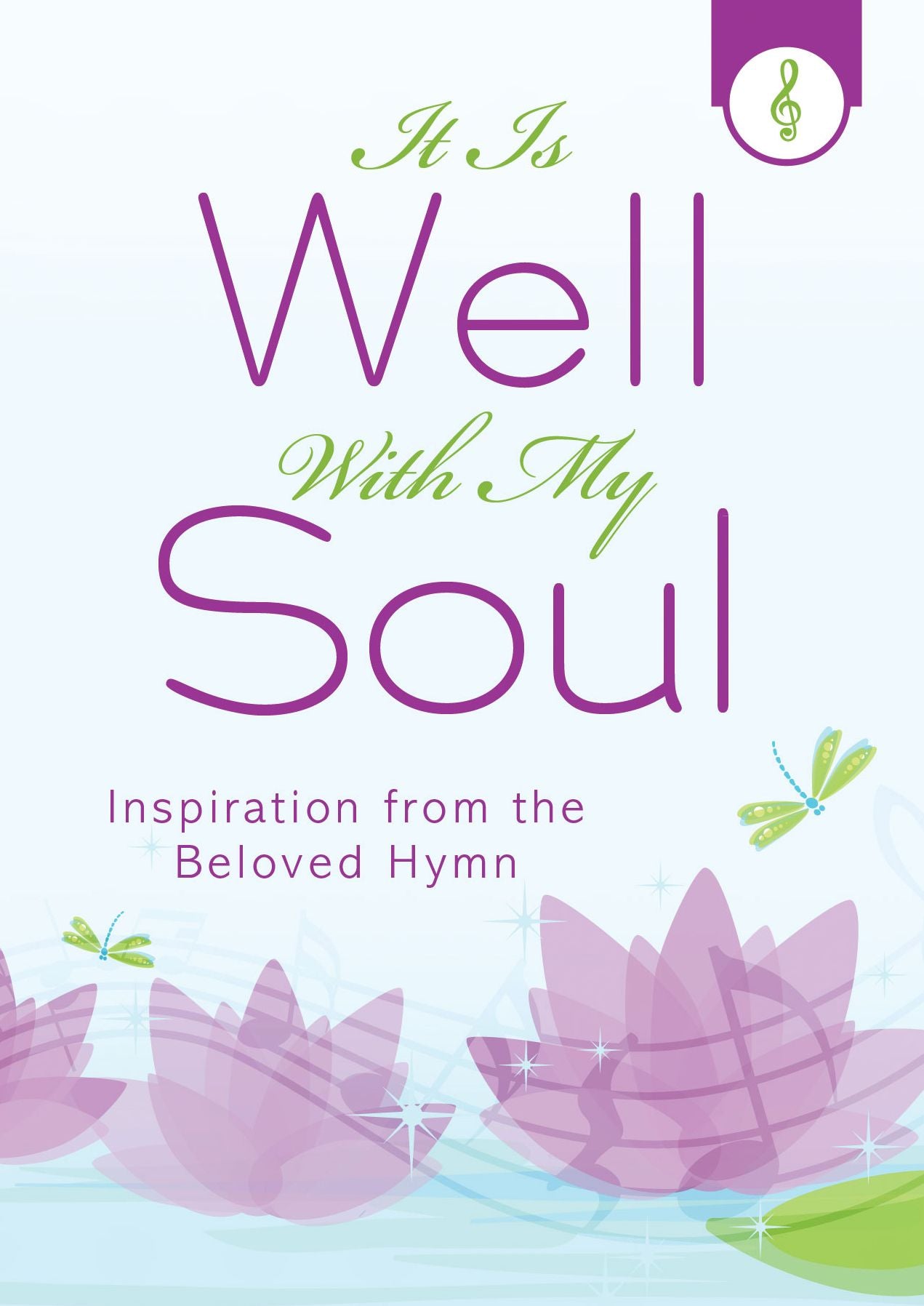 It Is Well with My Soul: Inspiration from the Beloved Hymn