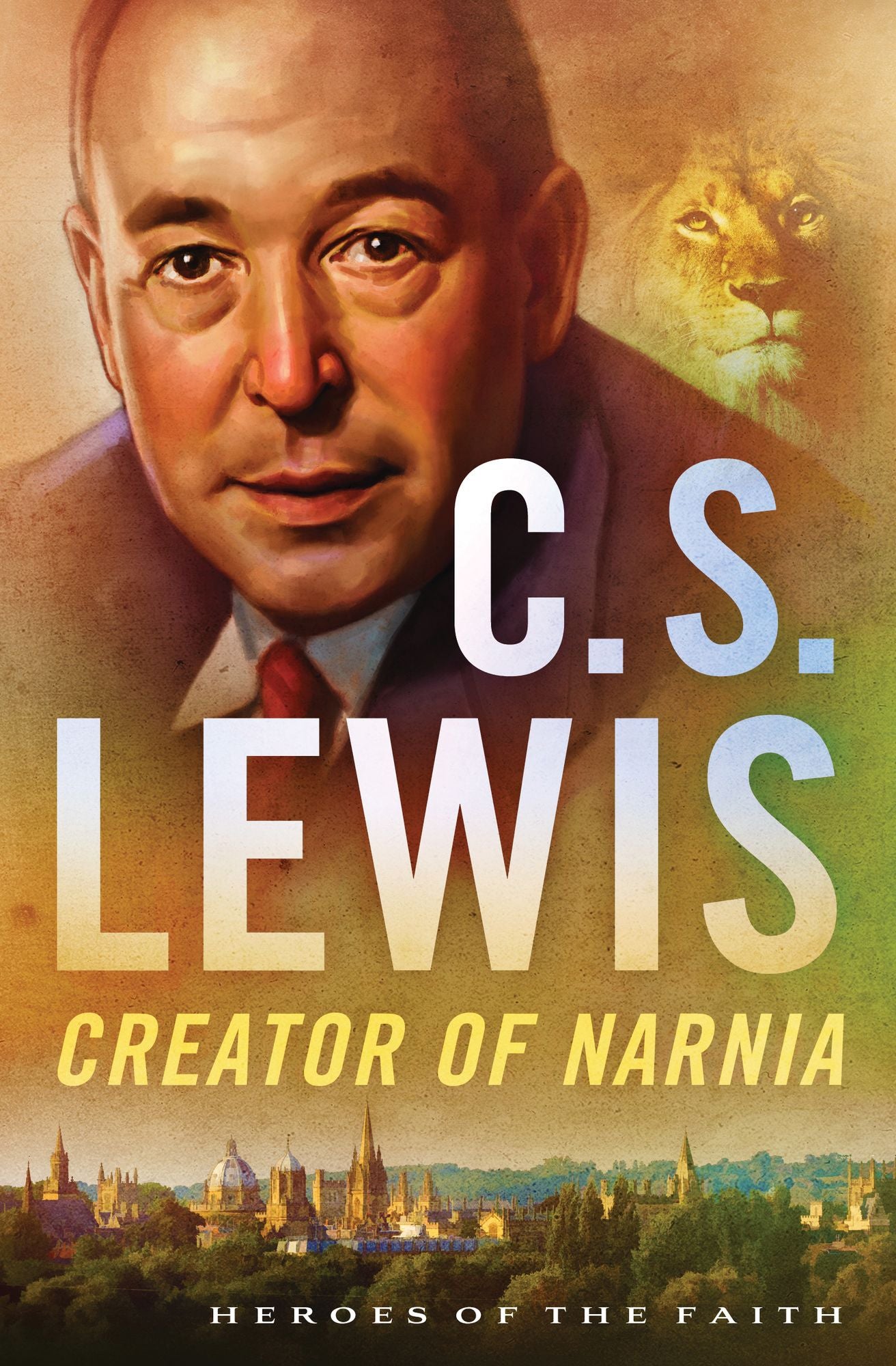 C. S. Lewis: Creator of Narnia