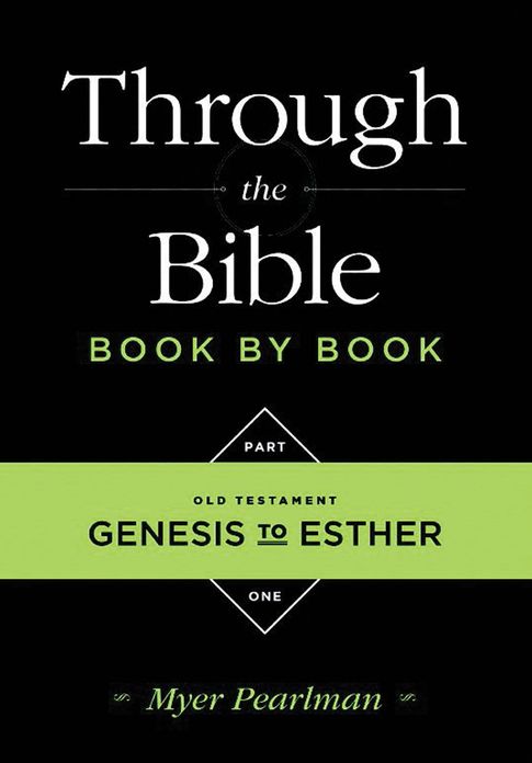 Through the Bible Book by Book: Volume 1: Old Testament Genesis to Esther