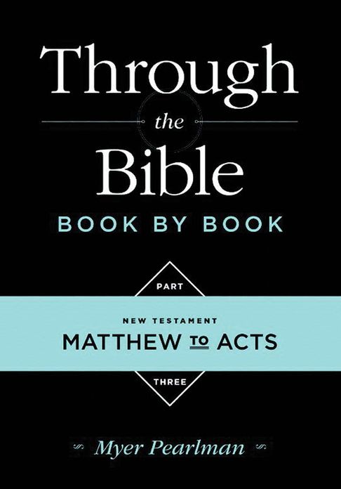 Through the Bible Book by Book: Volume 3: New Testament Matthew to Acts