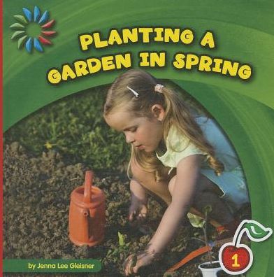 Planting a Garden in Spring