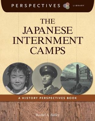 The Japanese Internment Camps (Perspectives Library Series)