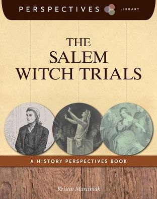 The Salem Witch Trials (Perspectives Library Series)