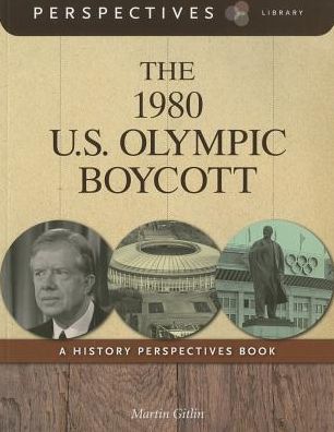 The 1980 U.S. Olympic Boycott (Perspectives Library Series)