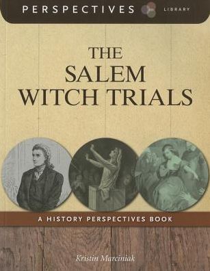 The Salem Witch Trials (Perspectives Library Series)