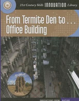 From Termite Den to... Office Building