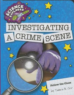 Investigating a Crime Scene