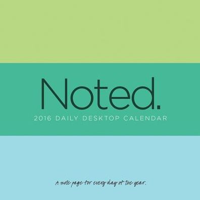 2016 Noted Daily Desktop Calendar