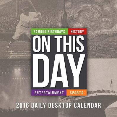 2016 On This Day Daily Desktop Calendar