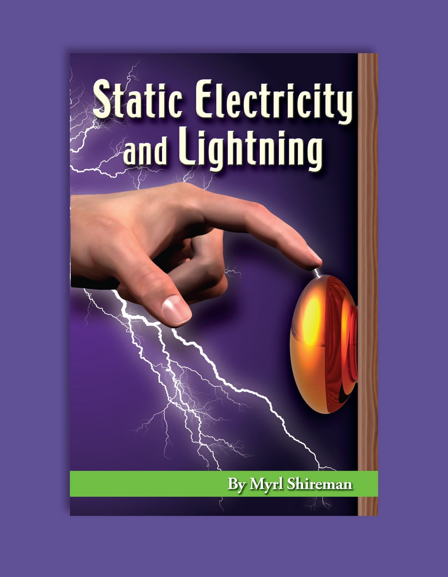 Static Electricity and Lightning: Reading Level 4