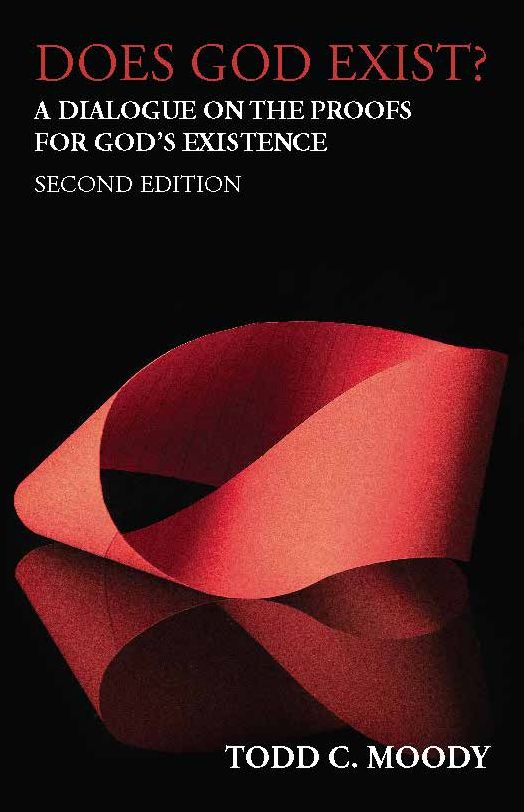 Does God Exist?: A Dialogue on the Proofs for God's Existence