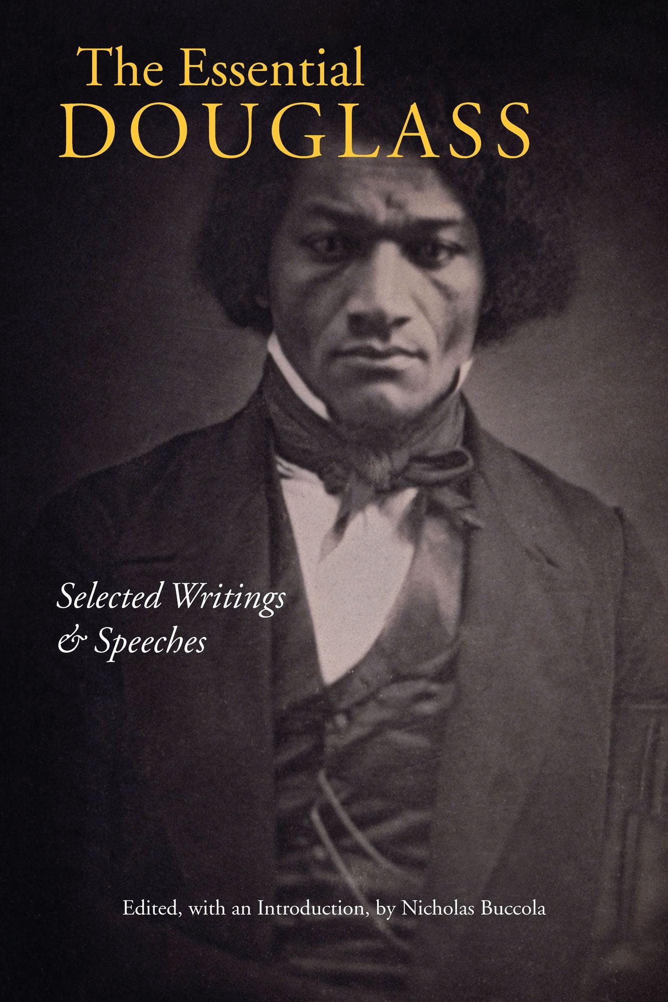 Essential Douglass: Selected Writings and Speeches
