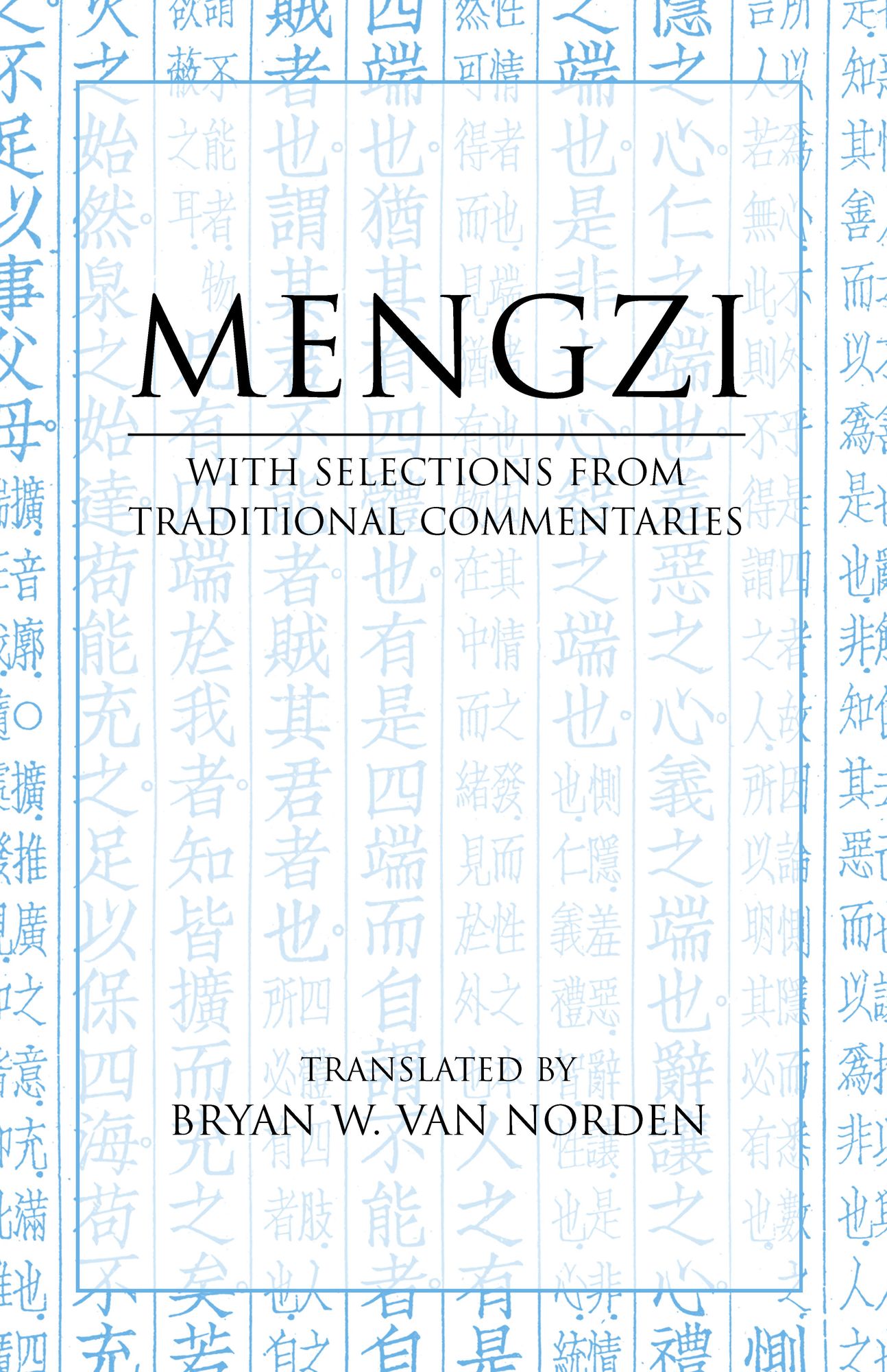 Mengzi: With Selections from Traditional Commentaries