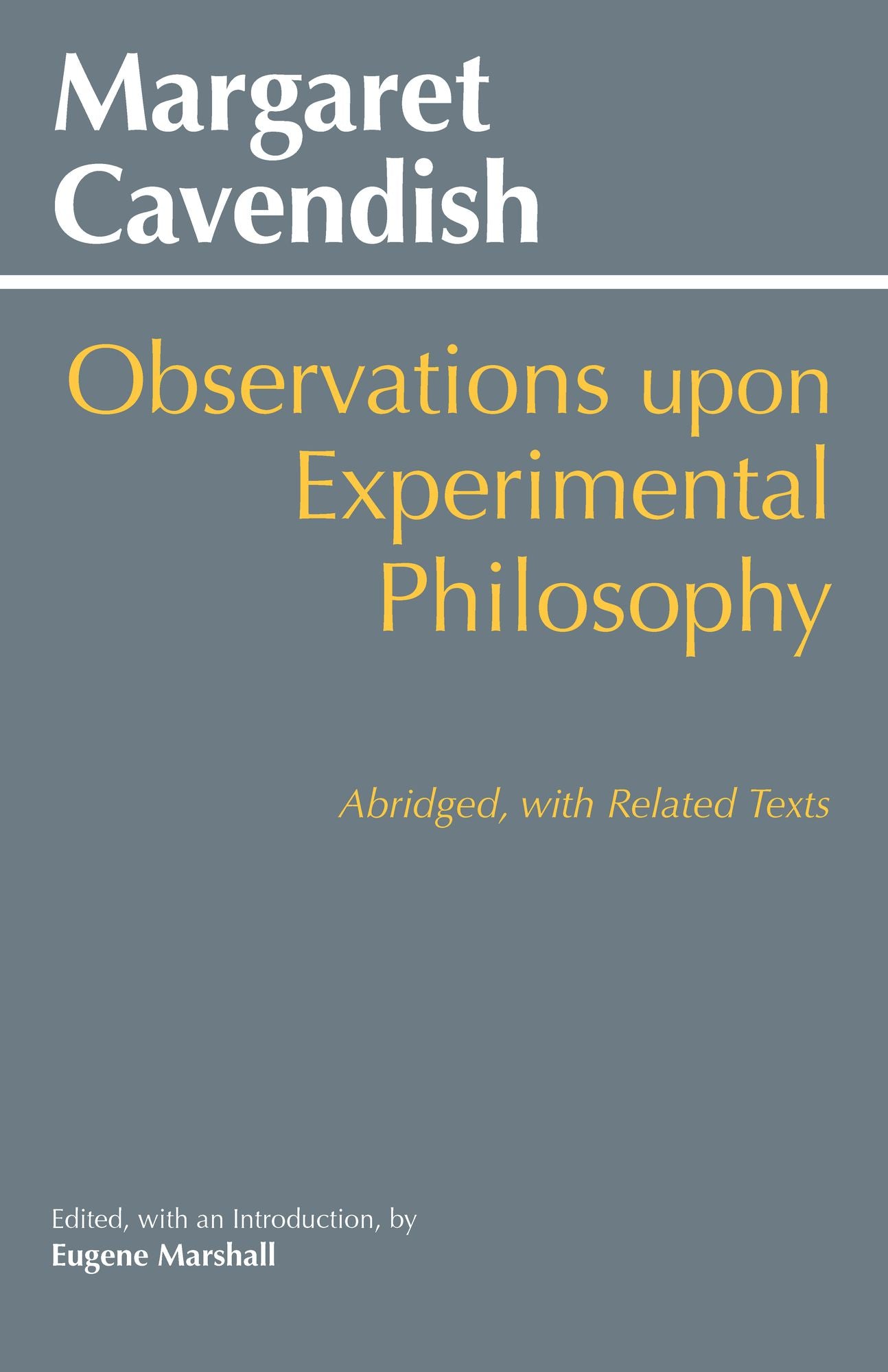 Observations upon Experimental Philosophy, Abridged: with Related Texts