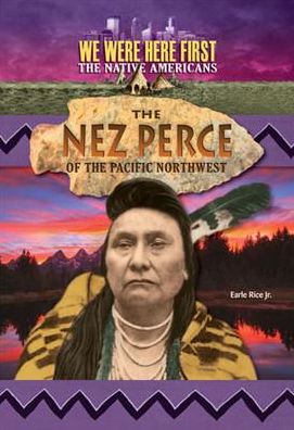 The Nez Perce of the Pacific Northwest
