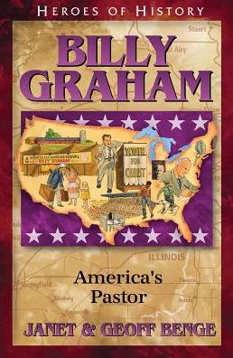 Heroes of History: Billy Graham: America's Pastor