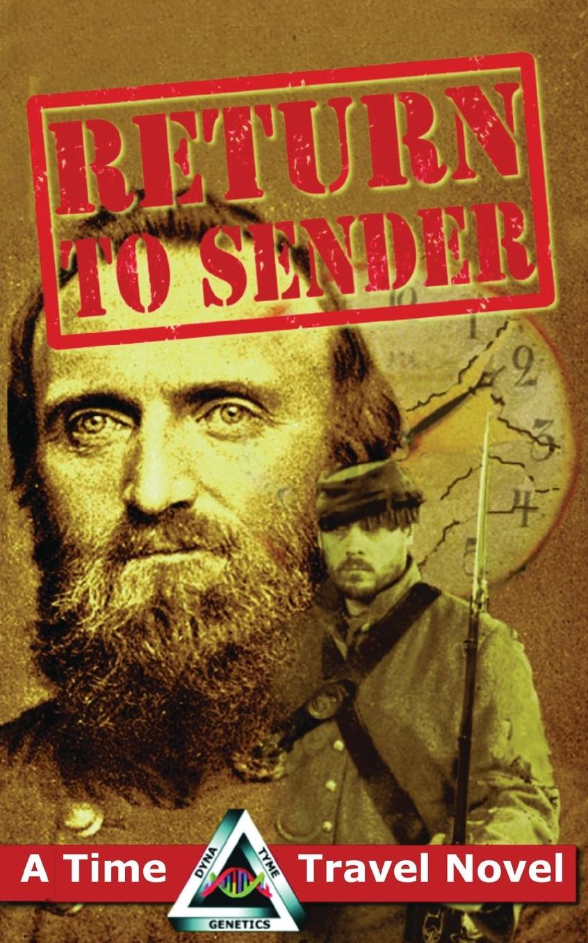 Return to Sender: A Civil War Time Travel Novel