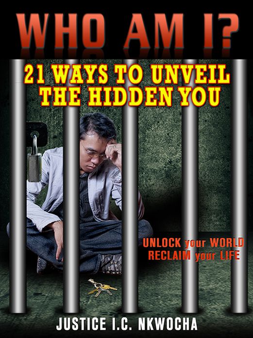 Who Am I?: 21 Ways To Unveil the Hidden You