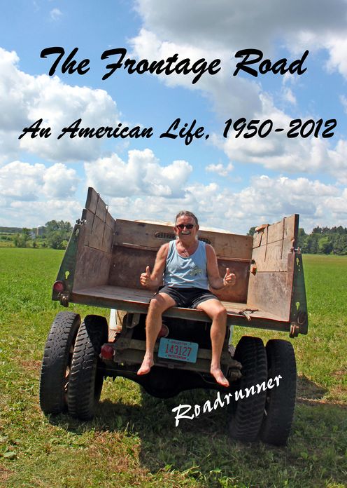 The Frontage Road: An American Life, 1950 - 2010