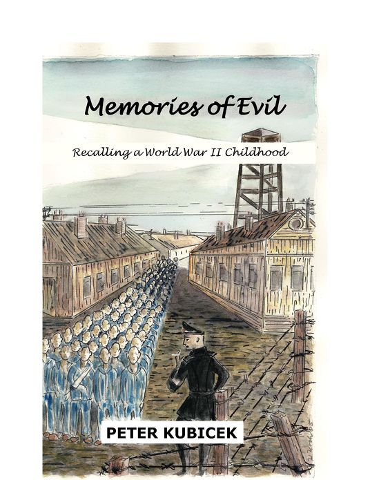 Memories of Evil: Recalling a World War II Childhood