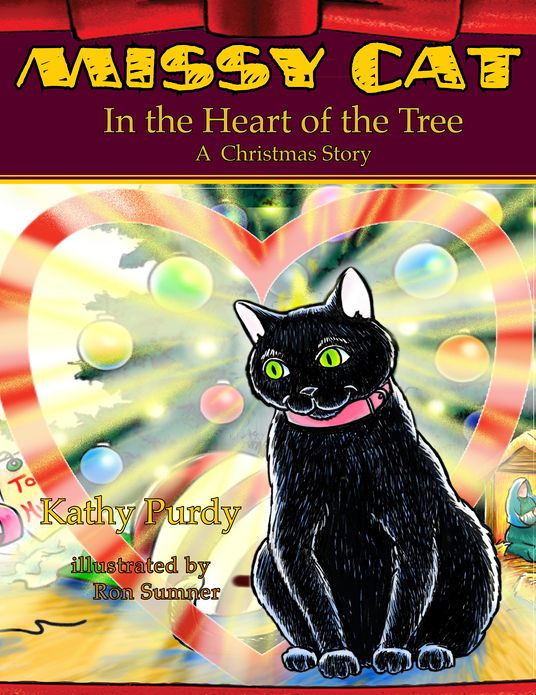 Missy Cat in the Heart of the Tree: A Christmas Story