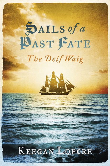 Sails of a Past Fate: The Delf Waig
