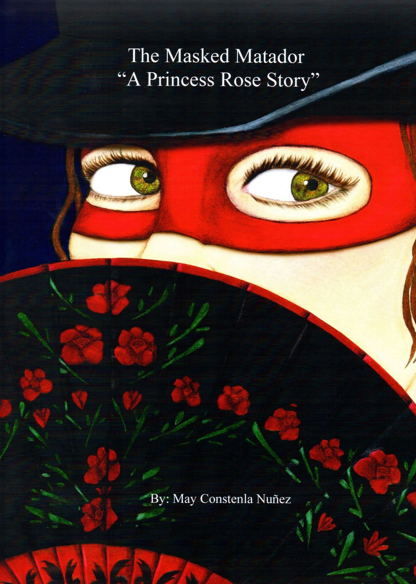 The Masked Matador: A Princess Rose Story