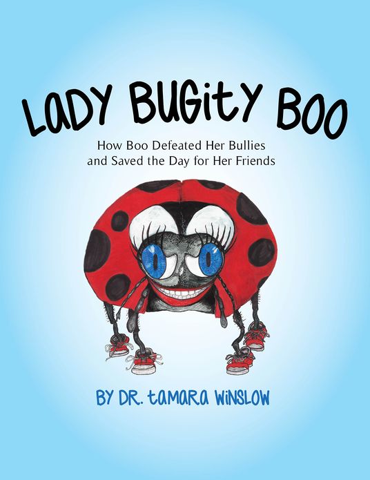 Lady Bugity Boo: How Boo Defeated Her Bullies and Saved the Day for Her Friends