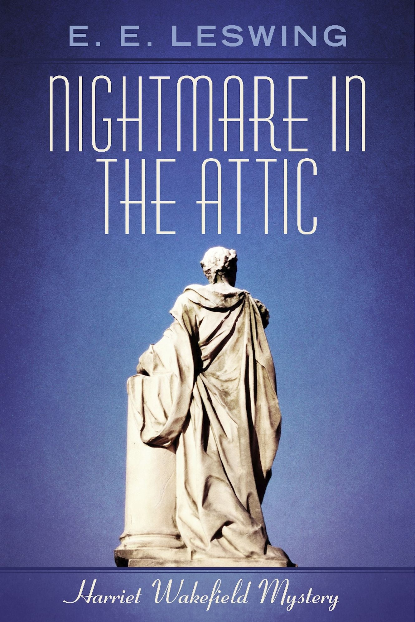 Nightmare in the Attic: Harriet Wakefield Mystery