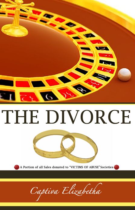 The Divorce: A Portion of all Proceed Donated to "Victims of Abuse" Societies