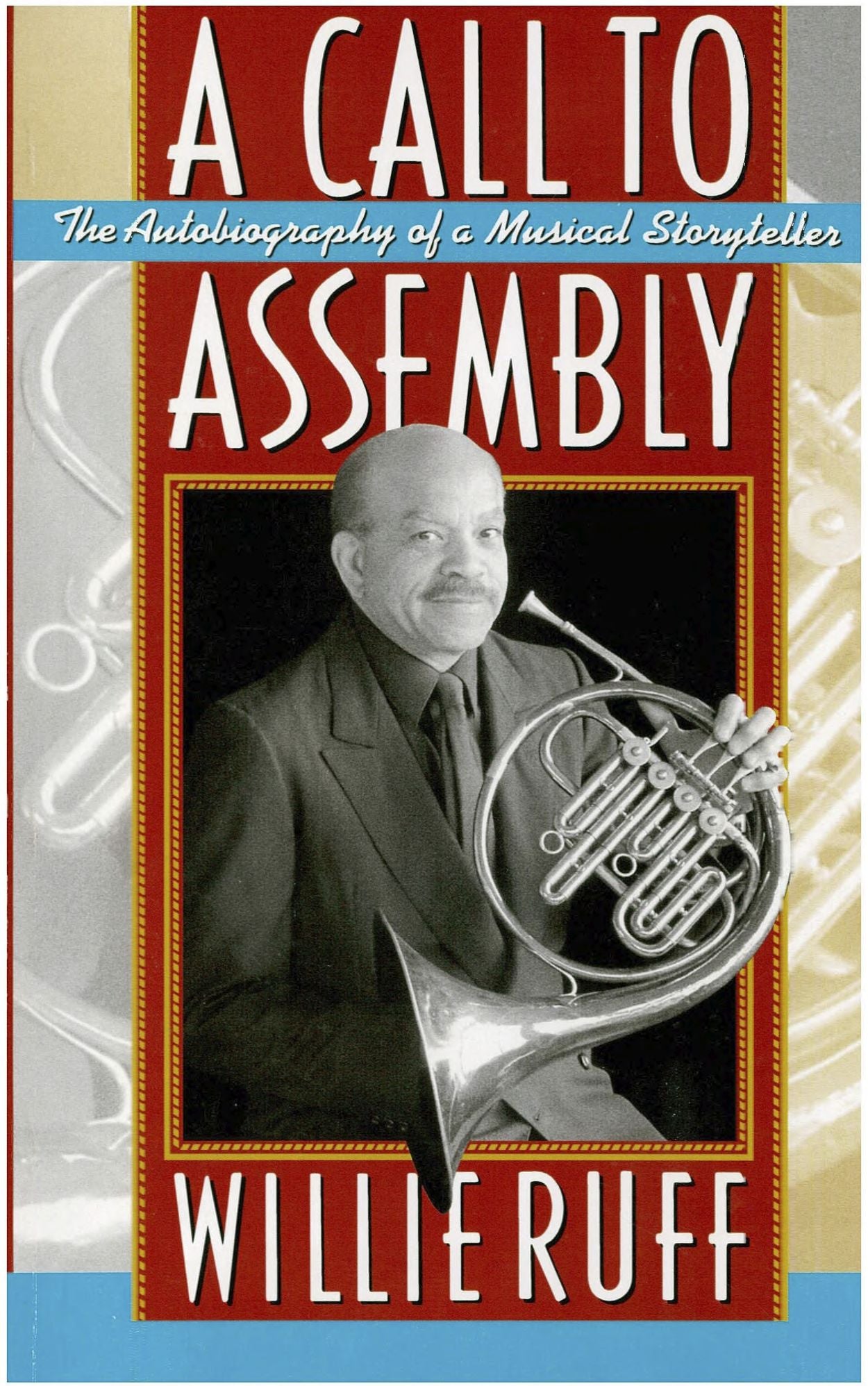 A Call to Assembly: The Autobiography of a Musical Storyteller