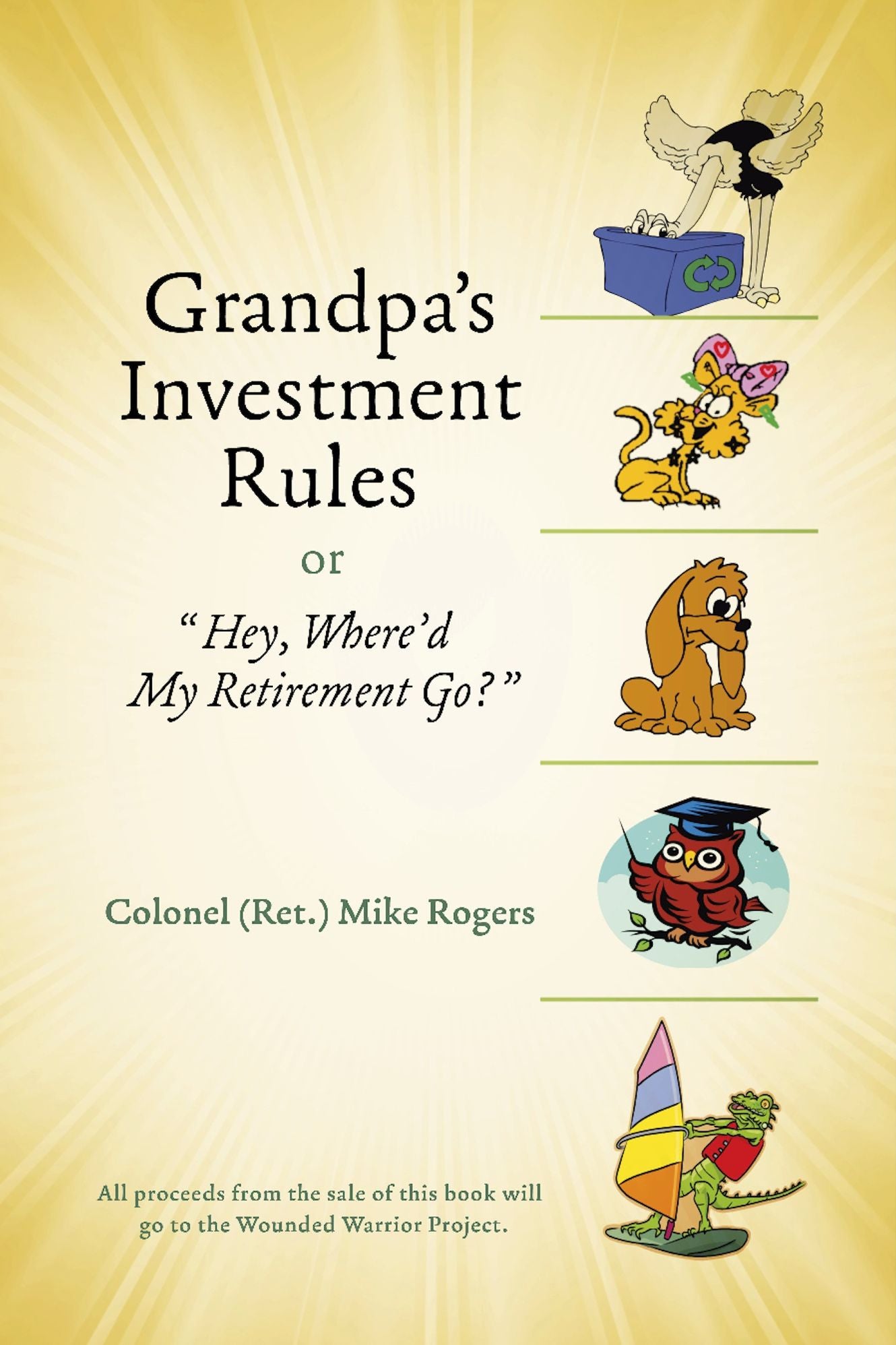 Grandpa's Investment Rules or: Hey, Where'd My Retirement Go?