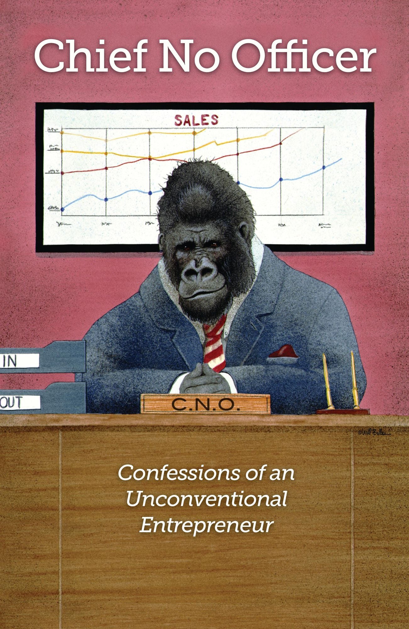 Chief No Officer: Confessions of an Unconventional Entrepreneur