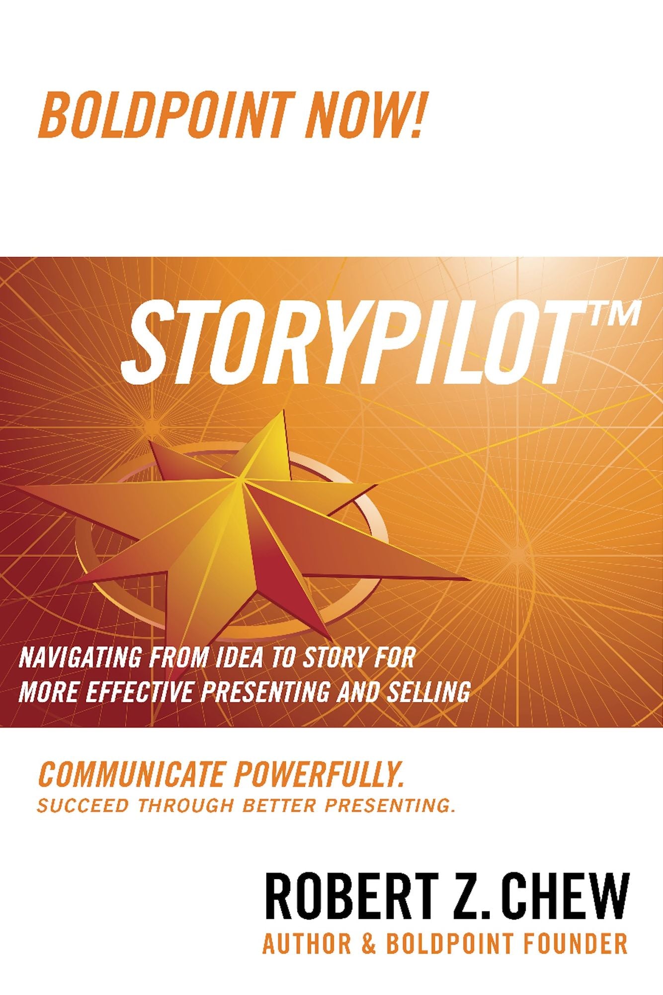 StoryPilot: Navigating from Idea to Story For More Effective Presenting and Selling