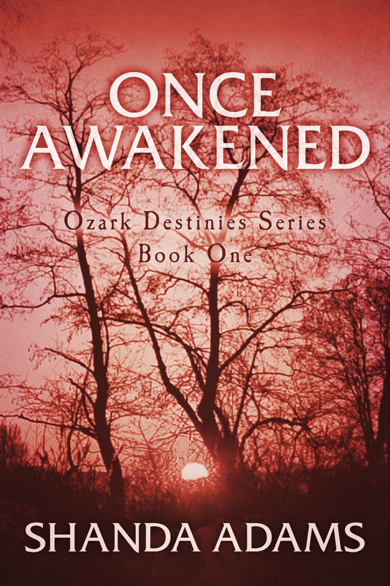 Once Awakened: Ozark Destinies Series Book One