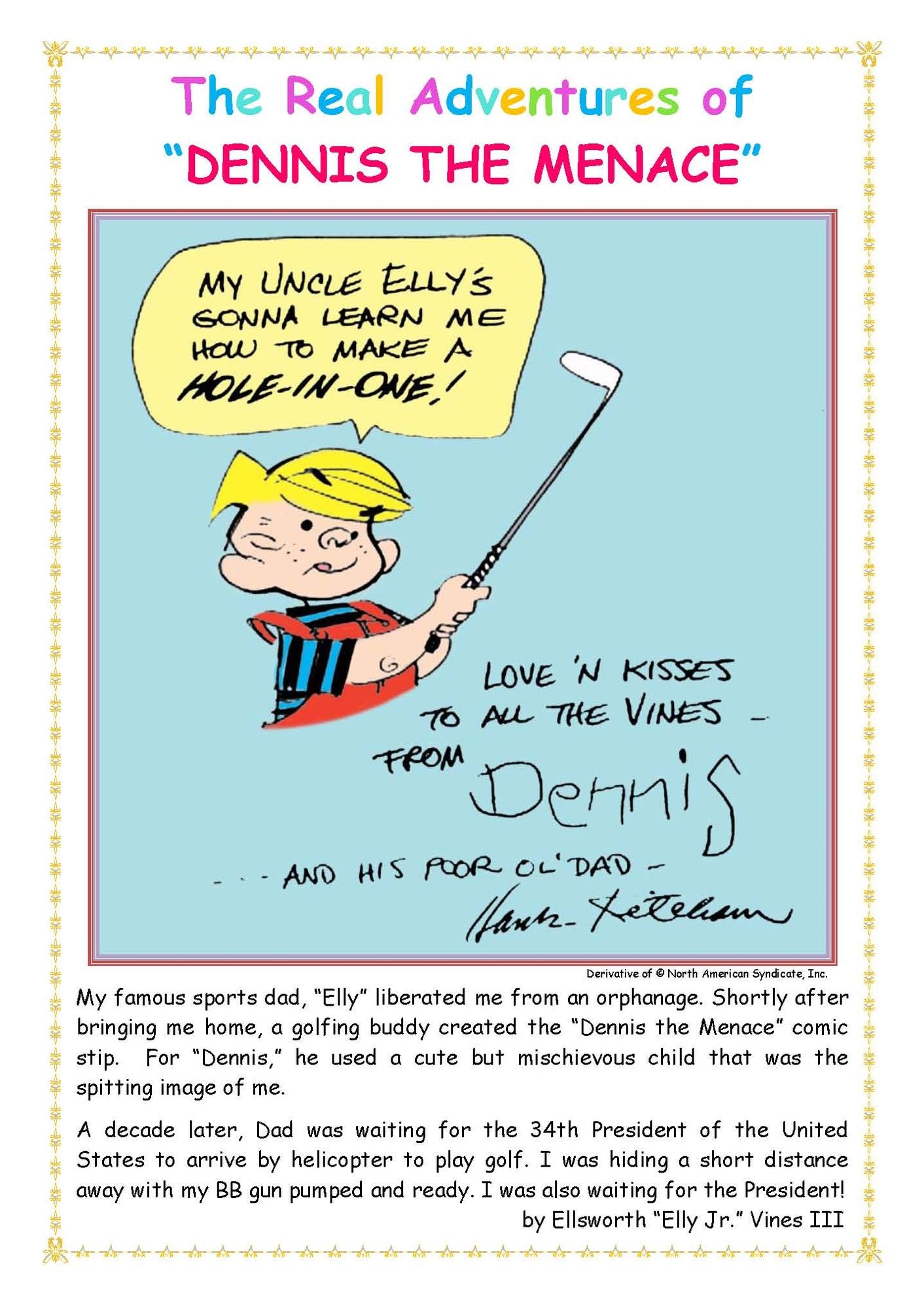 The Real Adventures of "DENNIS THE MENACE"