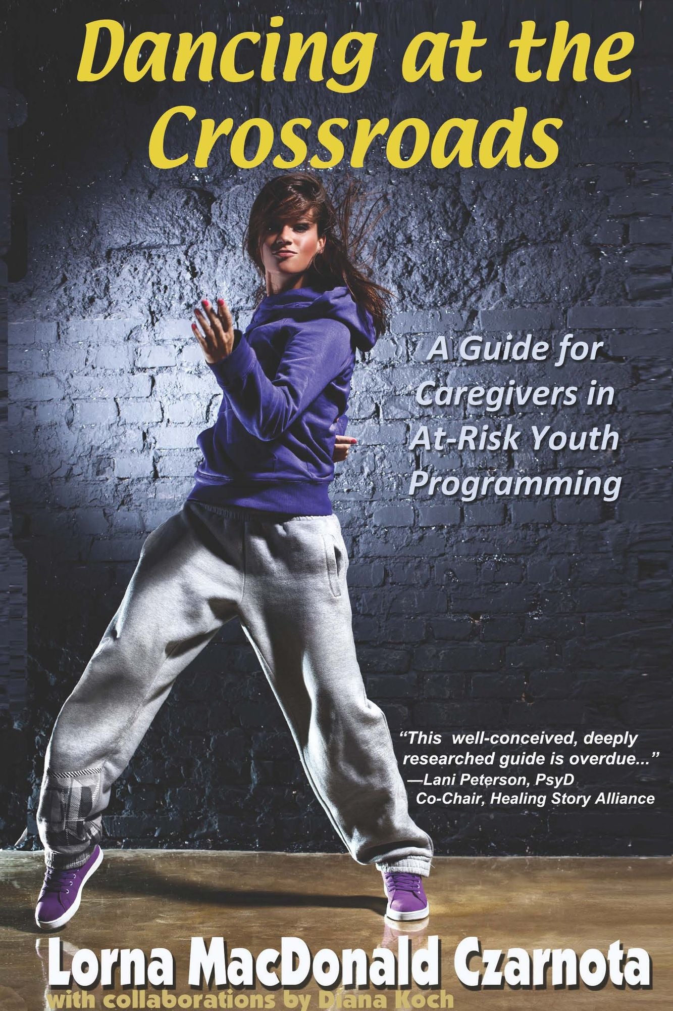 Dancing at the Crossroads: A Guide for Caregivers in At-Risk Youth Programs