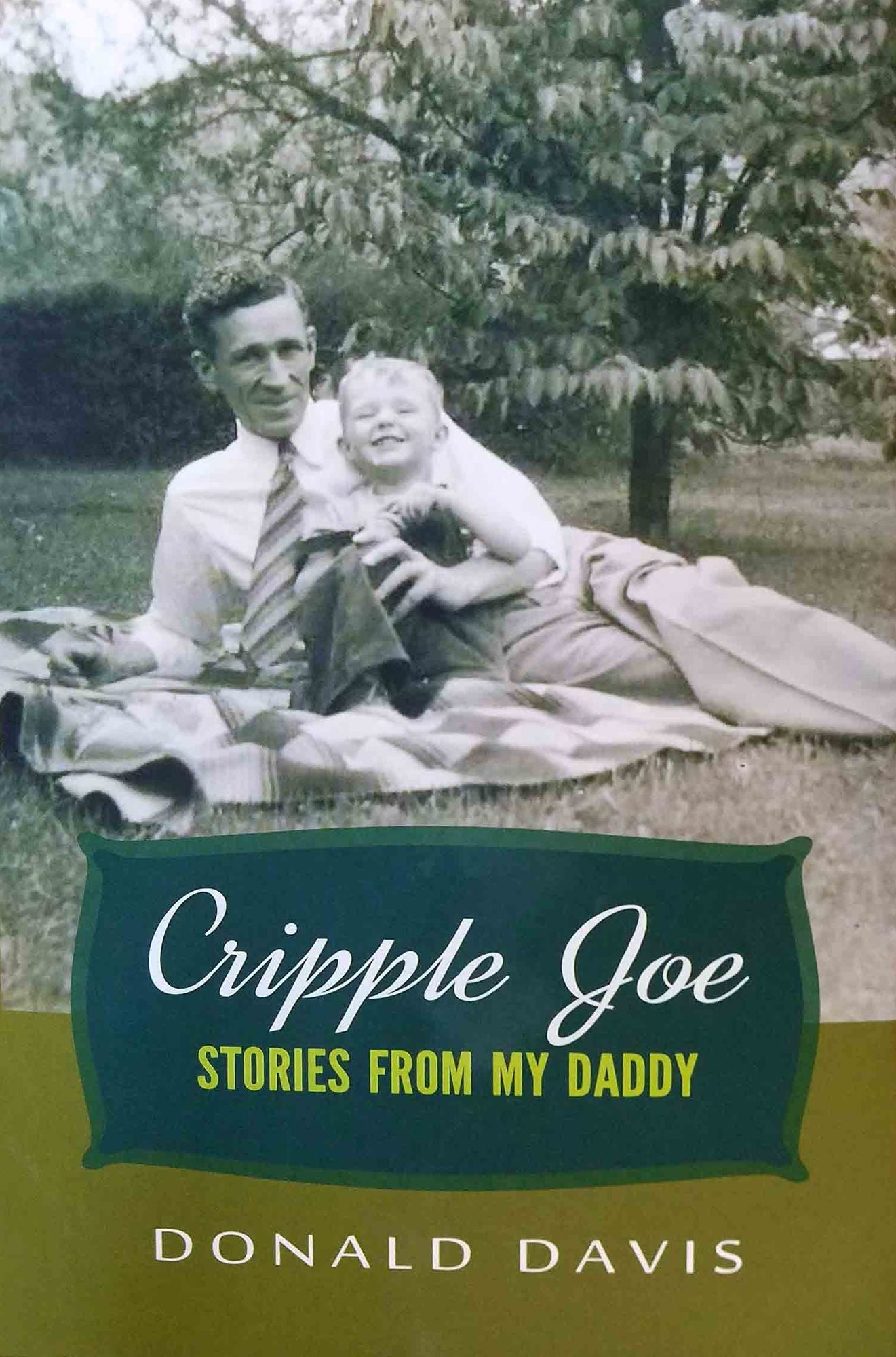 Cripple Joe: Stories from my Daddy